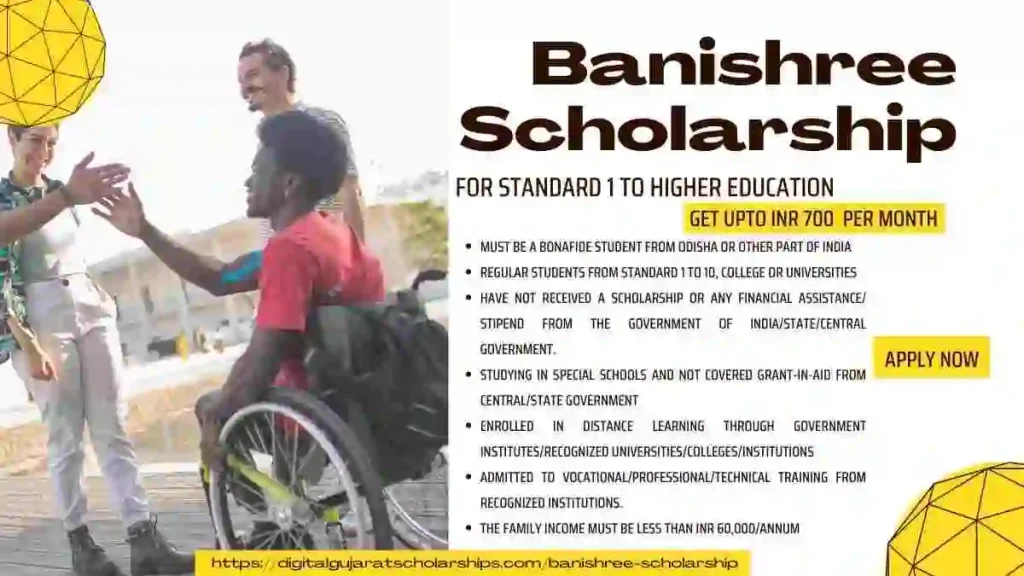 Banishree Scholarship for all education level for disabled students of India